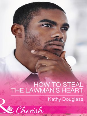 cover image of How to Steal the Lawman's Heart